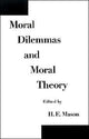 Book cover of: Moral Dilemmas and Moral Theory