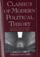 Book cover of: Classics of Modern Political Theory. By: Steven M. Cahn