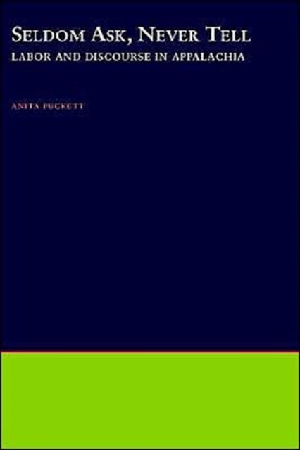 Book cover of: Seldom Ask, Never Tell. By: Anita Puckett