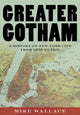 Book cover of: Greater Gotham. By: Michael Wallace