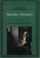Book cover of: Morality, Mortality: Volume I: Death and Whom to Save From It. By: F. M. Kamm