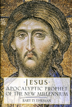 Jesus, Apocalyptic Prophet of the New Millennium