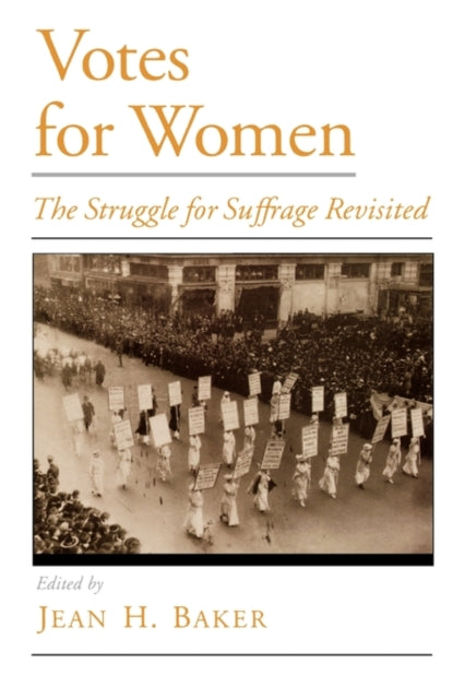 Book cover of: Votes for Women. By: Jean H. Baker