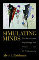 Book cover of: Simulating Minds. By: Alvin I. Goldman