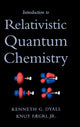 Book cover of: Introduction to Relativistic Quantum Chemistry. By: Kenneth G. Dyall