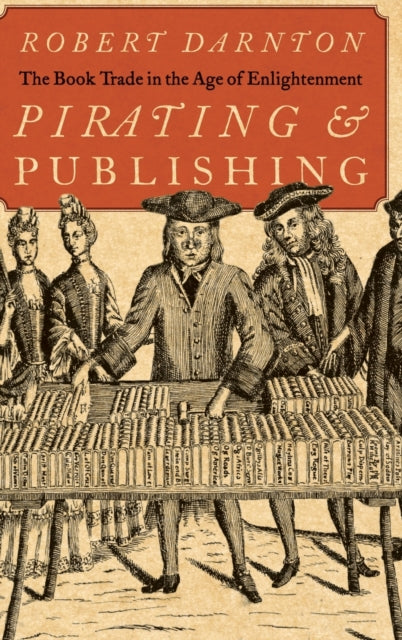 Book cover of: Pirating and Publishing. By: Robert F. Darnton