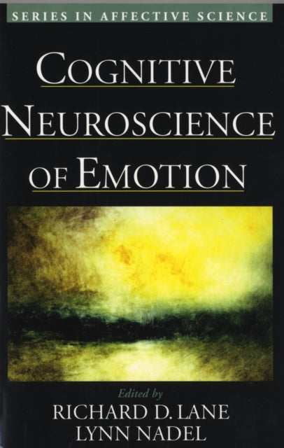 Book cover of: Cognitive Neuroscience of Emotion