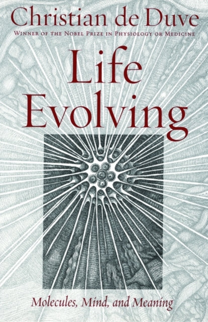 Book cover of: Life Evolving. By: Christian de Duve