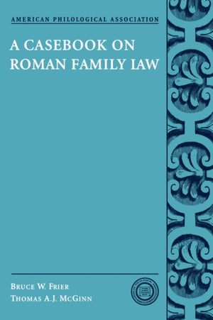 Casebook on Roman Family Law