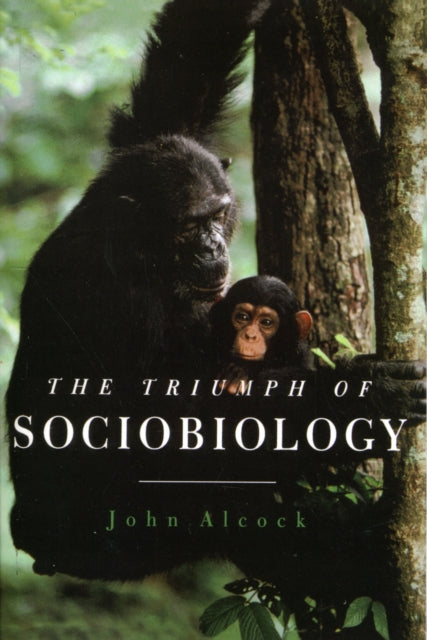 Book cover of: Triumph of Sociobiology. By: John Alcock