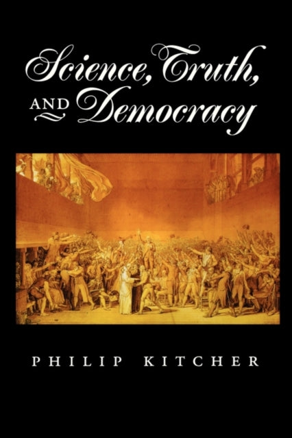 Book cover of: Science, Truth, and Democracy. By: Philip Kitcher