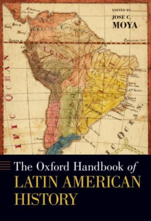 Oxford Handbook of Latin American History