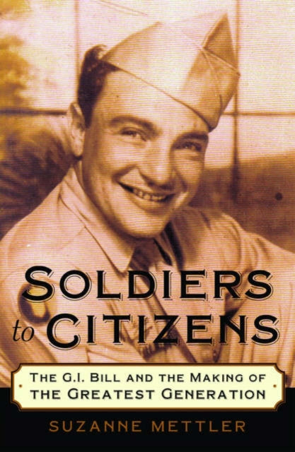 Book cover of: Soldiers to Citizens. By: Suzanne Mettler