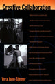 Book cover of: Creative Collaboration. By: Vera John-Steiner