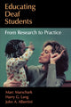 Book cover of: Educating Deaf Students. By: Marc Marschark