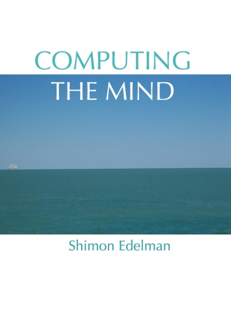 Computing the Mind