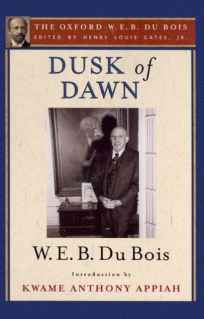Book cover of: Dusk of Dawn: An Essay Toward an Autobiography of a Race Concept. By: W. E. B. Du Bois