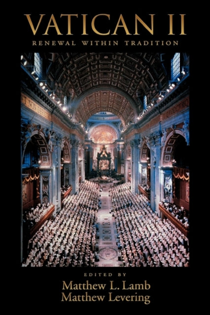Book cover of: Vatican II: Renewal within Tradition. By: Matthew L. Lamb