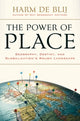 Book cover of: Power of Place. By: Harm J. de Blij, Harm De Blij