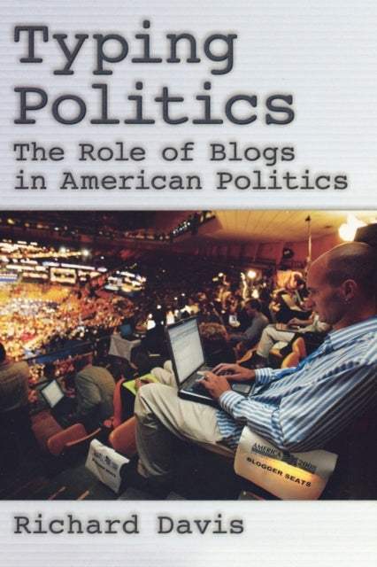 Book cover of: Typing Politics. By: Davis, Richard