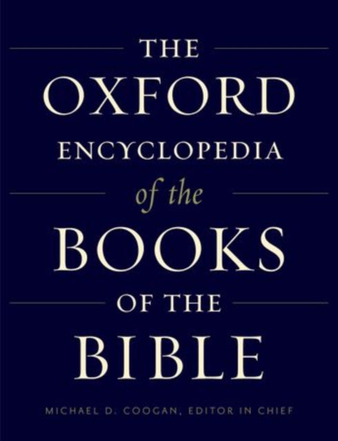 Book cover of: Oxford Encyclopedia of the Books of the Bible. By: Michael David Coogan
