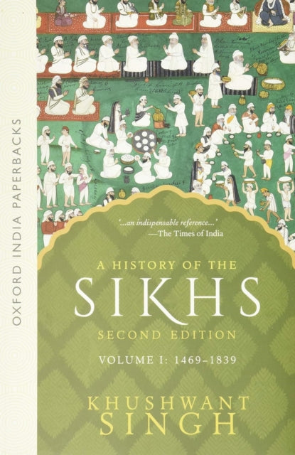 Book cover of: History of the Sikhs Vol 1 (SECOND EDITION). By: Khushwant Singh