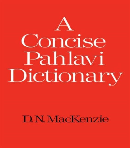 Book cover of: Concise Pahlavi Dictionary. By: D. Mackenzie