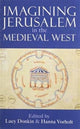 Book cover of: Imagining Jerusalem in the Medieval West. By: Lucy Donkin