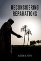 Book cover of: Reconsidering Reparations. By: Olúfẹ́mi O. Táíwò