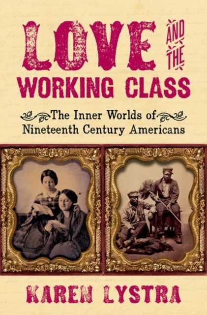 Book cover of: Love and the Working Class. By: Karen Lystra