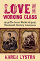 Book cover of: Love and the Working Class. By: Karen Lystra