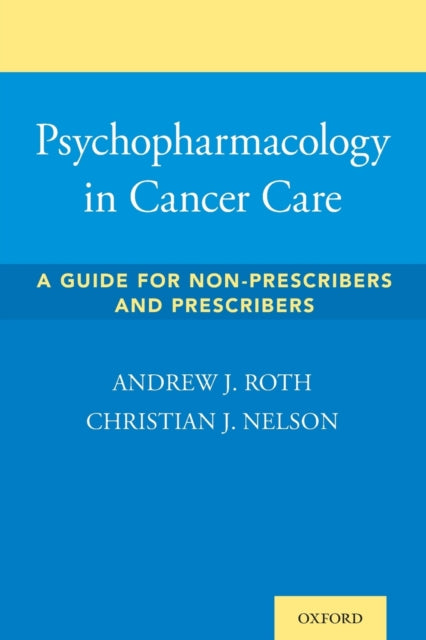 Book cover of: Psychopharmacology in Cancer Care. By: Andrew Roth