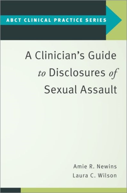 Book cover of: Clinician's Guide to Disclosures of Sexual Assault. By: Amie R. Newins