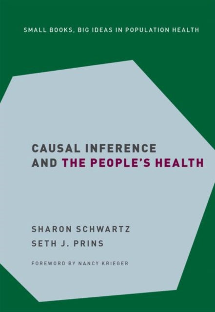 Book cover of: Causal Inference and the People's Health. By: Sharon Schwartz