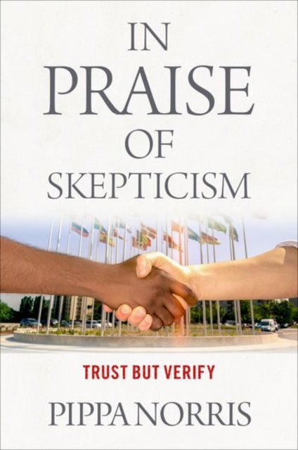 Book cover of: In Praise of Skepticism. By: Pippa Norris
