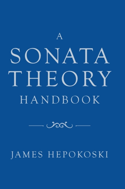 A Sonata Theory Handbook