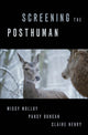 Book cover of: Screening the Posthuman. By: Missy Molloy