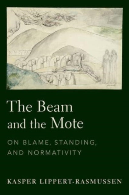 Book cover of: Beam and the Mote. By: Kasper Lippert-Rasmussen