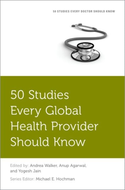 Book cover of: 50 Studies Every Global Health Provider Should Know. By: Andrea Walker