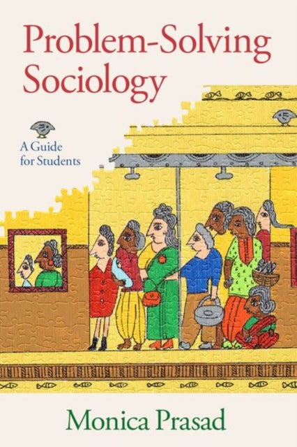 Book cover of: Problem-Solving Sociology. By: Monica Prasad