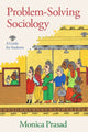 Book cover of: Problem-Solving Sociology. By: Monica Prasad