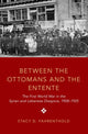 Book cover of: Between the Ottomans and the Entente. By: Stacy D. Fahrenthold