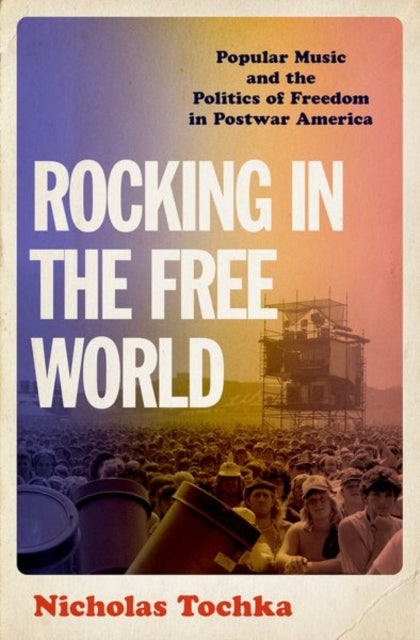 Book cover of: Rocking in the Free World. By: Nicholas Tochka