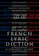 Book cover of: French Lyric Diction. By: Jason Nedecky
