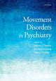Book cover of: Movement Disorders in Psychiatry. By: Antonio Teixeira