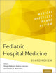 Book cover of: Pediatric Hospital Medicine Board Review. By: Deepa Kulkarni