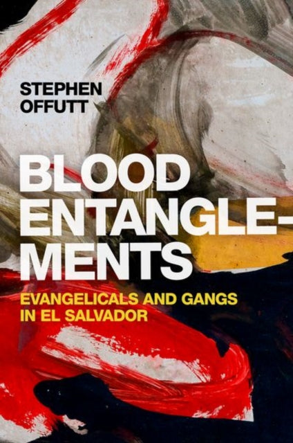 Book cover of: Blood Entanglements. By: Stephen Offutt