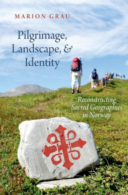 Book cover of: Pilgrimage, Landscape, and Identity. By: Marion Grau