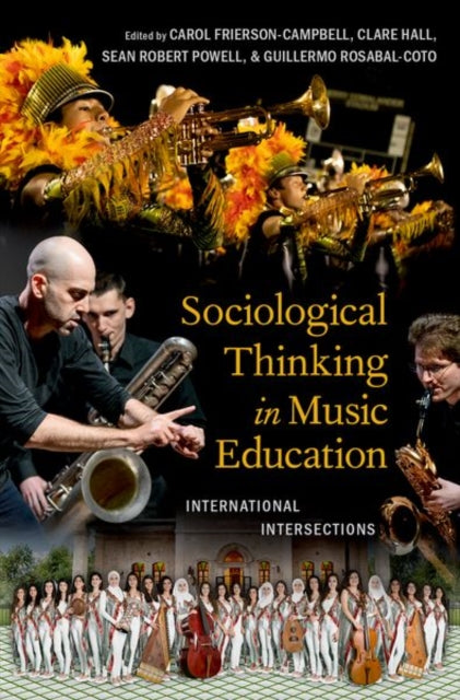 Book cover of: Sociological Thinking in Music Education. By: Carol Frierson-Campbell