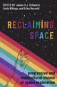 Book cover of: Reclaiming Space. By: James S. J. Schwartz